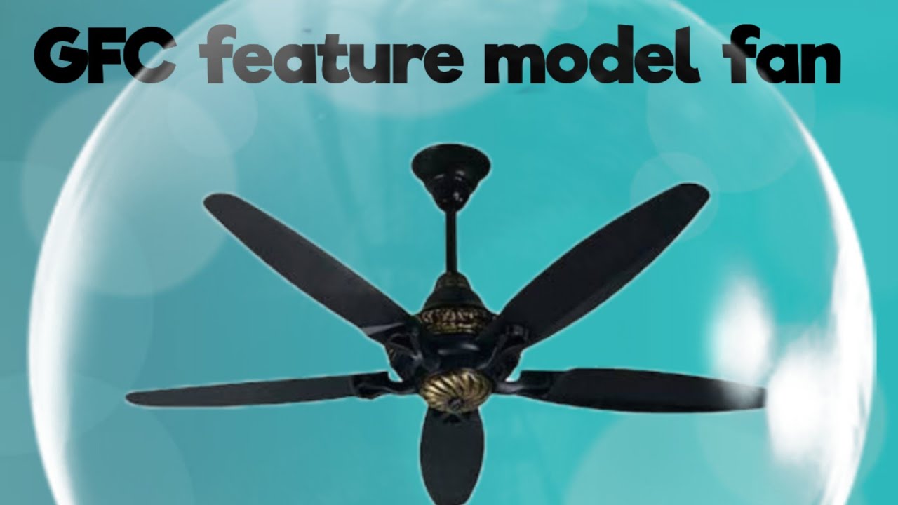 unboxing GFC feature model celling fan