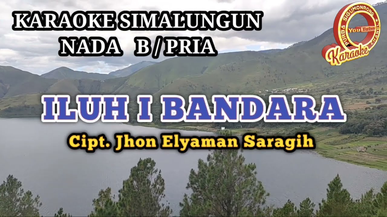 KARAOKE ILUH I BANDARA JHON ELYAMAN SARAGIH NADA COWOK