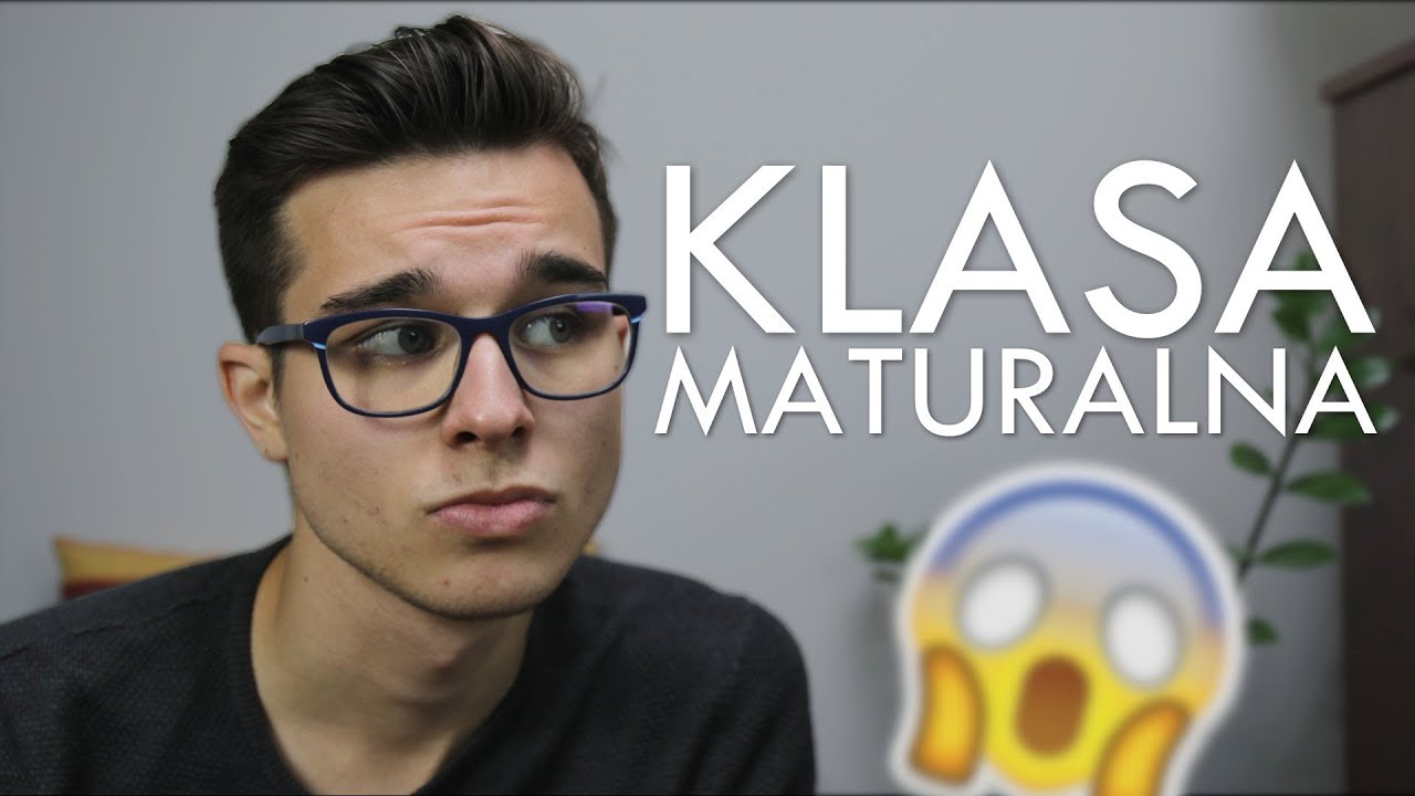 Jak to jest BYĆ MATURZYSTĄ