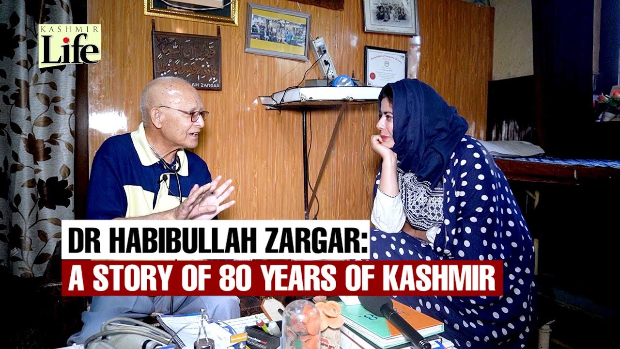 Dr Habibullah Zargar: A Story of 80 years of Kashmir
