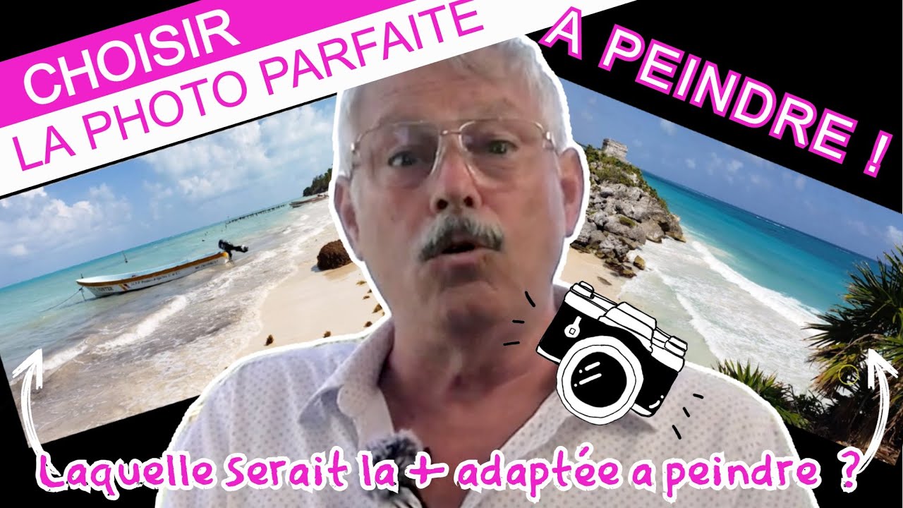Comment choisir la photo parfaite pour votre peinture ?