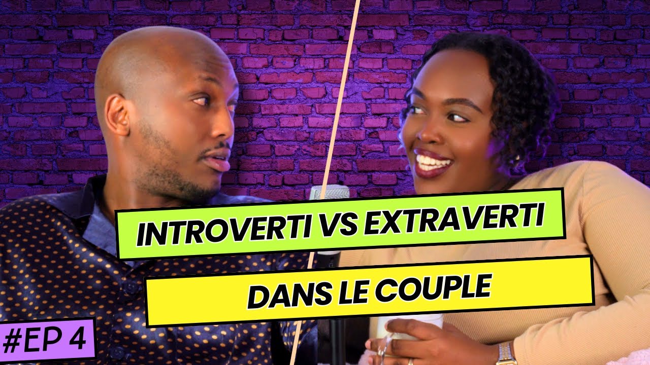 INTROVERTI VS EXTRAVERTI dans le couple - LA CATASTROPHE 😅 #podcastfrancais #mariage #relations