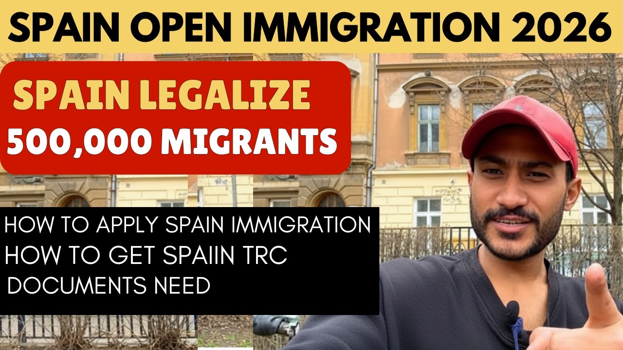SPAIN Open Immigration 2026 | How to Apply SPAIN Immigration? | Requirements & Eligibility
