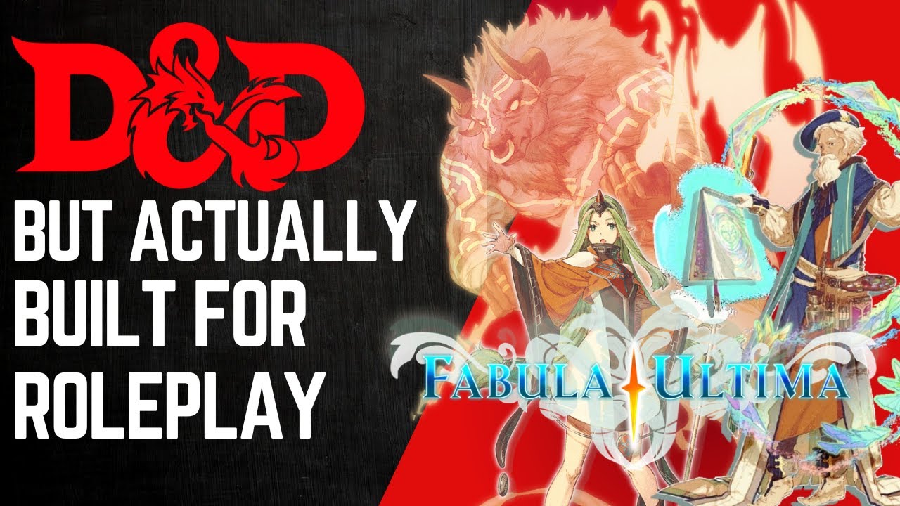 What if Square Enix Made D&D - A Comprehensive Guide to Fabula Ultima