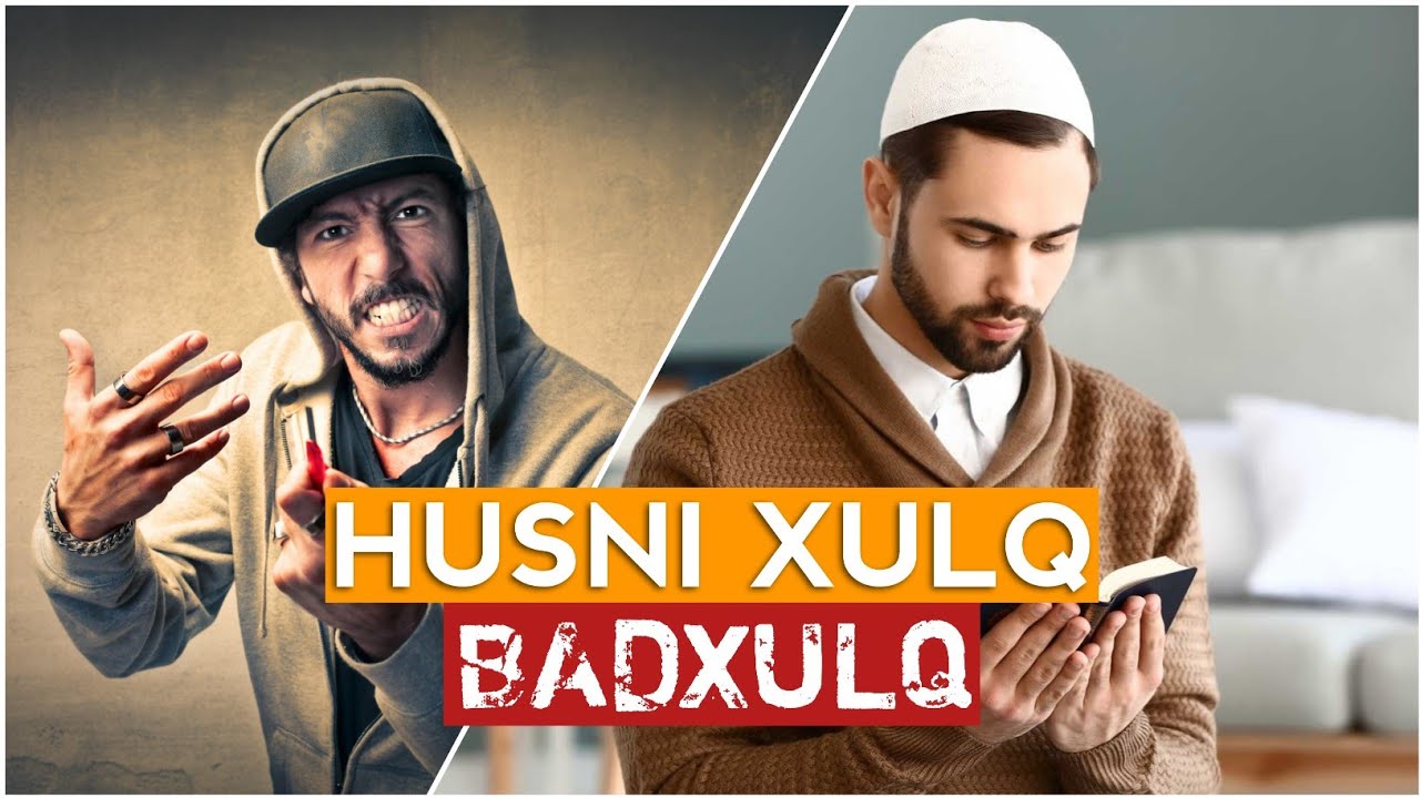 Husnixulq va badxulqlik | Ustoz Abdulloh Zufar