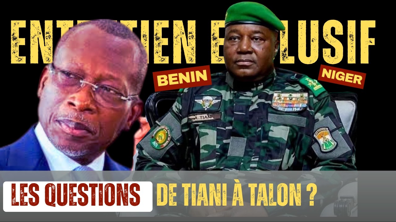 Crise diplomatique entre Bénin-Niger : Les grandes questions de Tiani à Talon