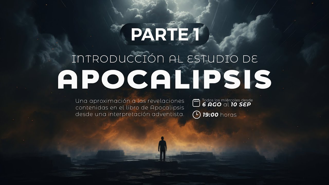 Estudio Apocalipsis - Parte 1/6 por Ramón Fuentes