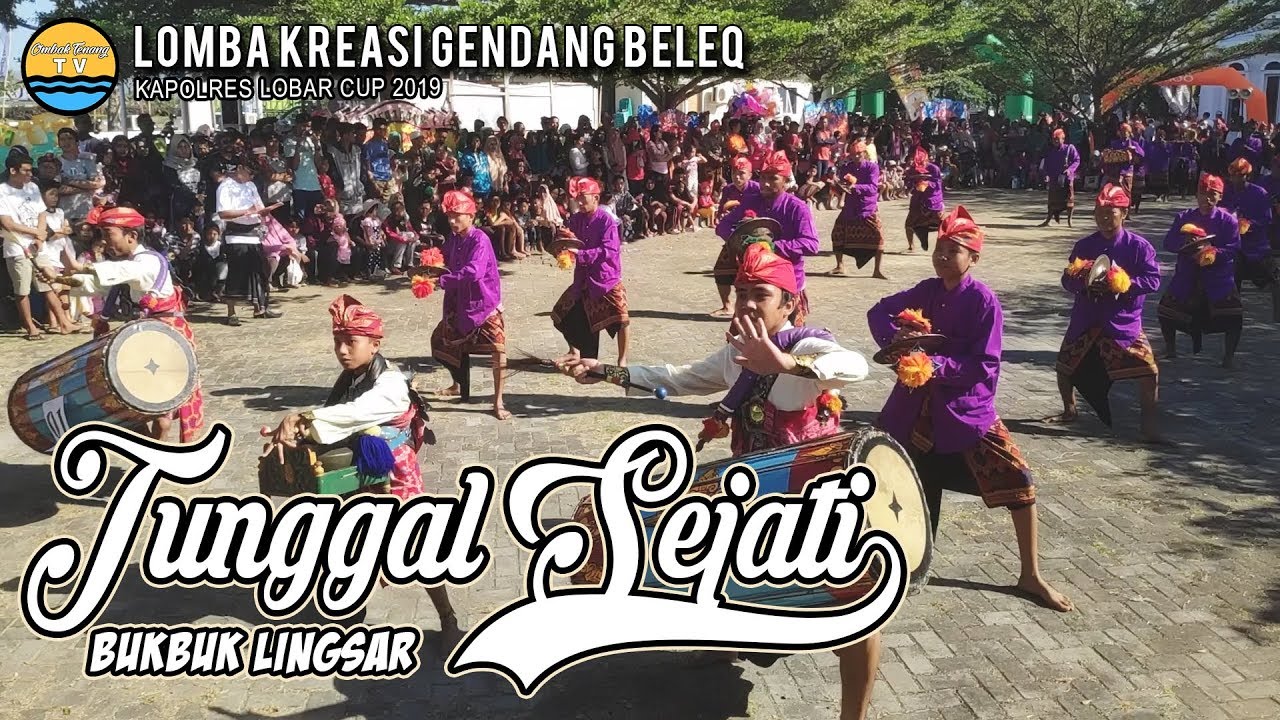 Gb. Tunggal Sejati - Bukbuk Lingsar | Lomba Kreasi Seni Gendang Beleq