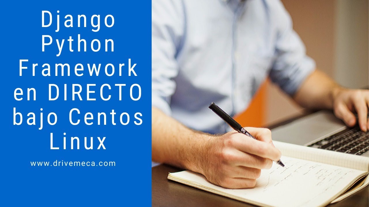 Django Python Framework en DIRECTO bajo Centos Linux