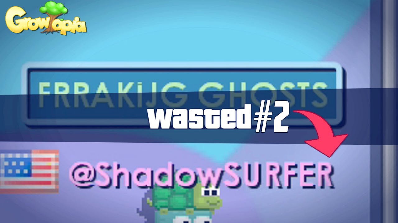 GROWTOPIA WASTED COMPILIATION #2