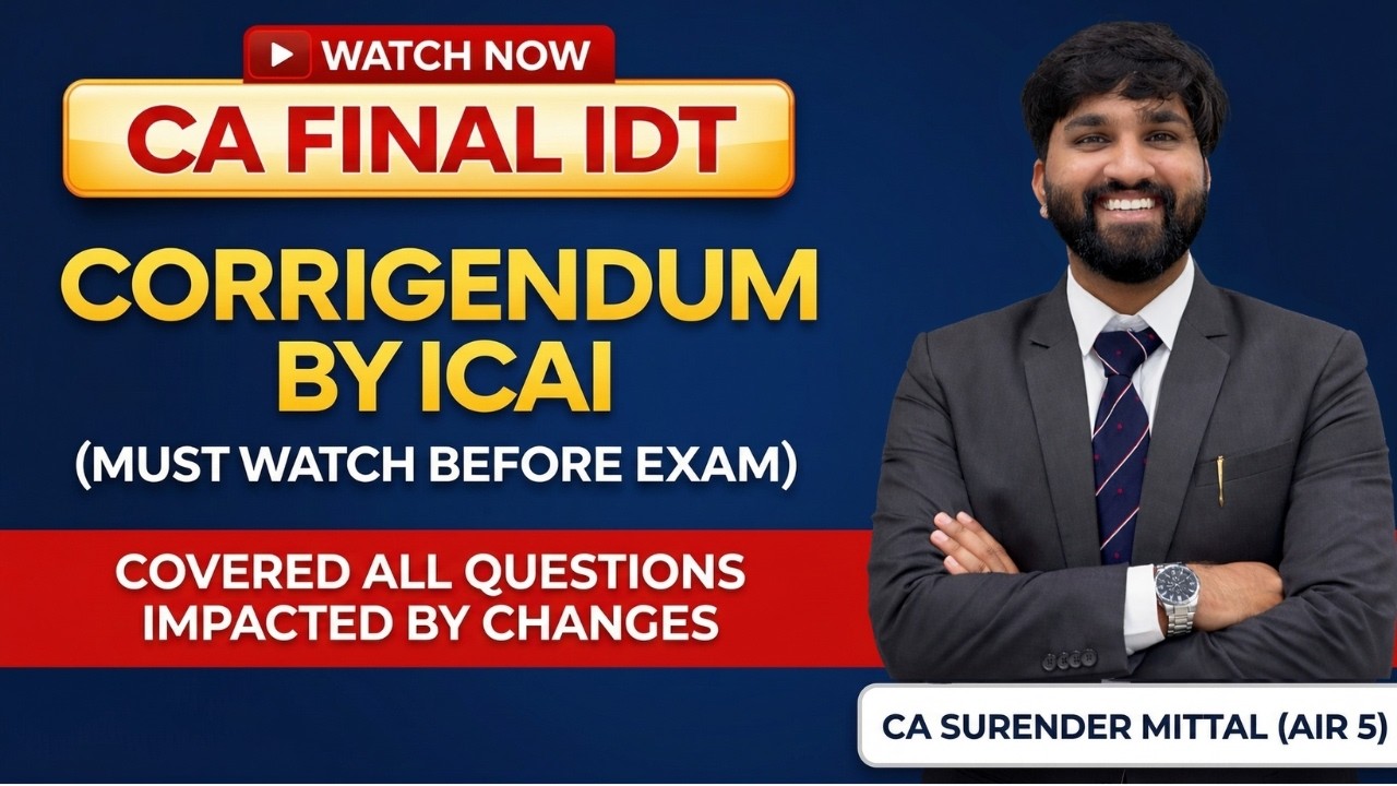Corrigendum by ICAI CA Final IDT & Baggage Questions as per New Rates May 26 | Surender Mittal AIR 5