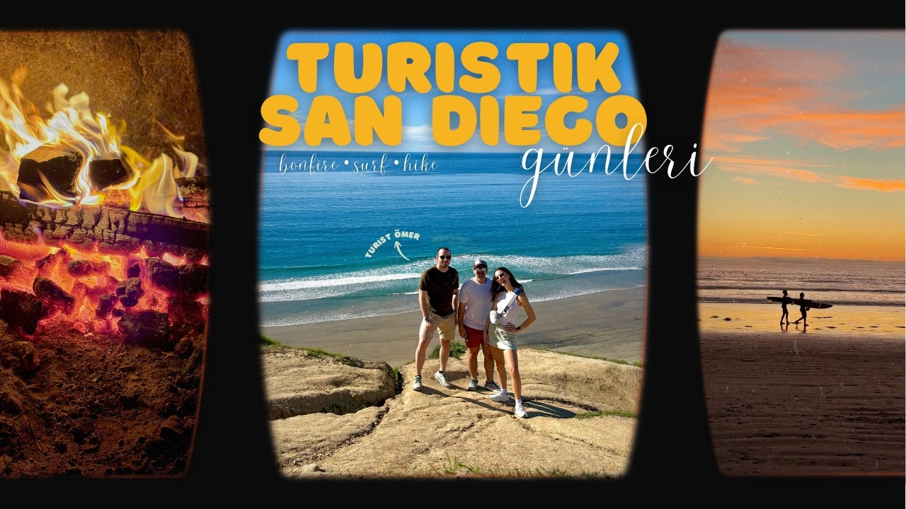 San Diego’da Turistik Vlog | yeni koltuğumuz, kaliforniya’nın muhteşem havası 🏄🏻‍♀️
