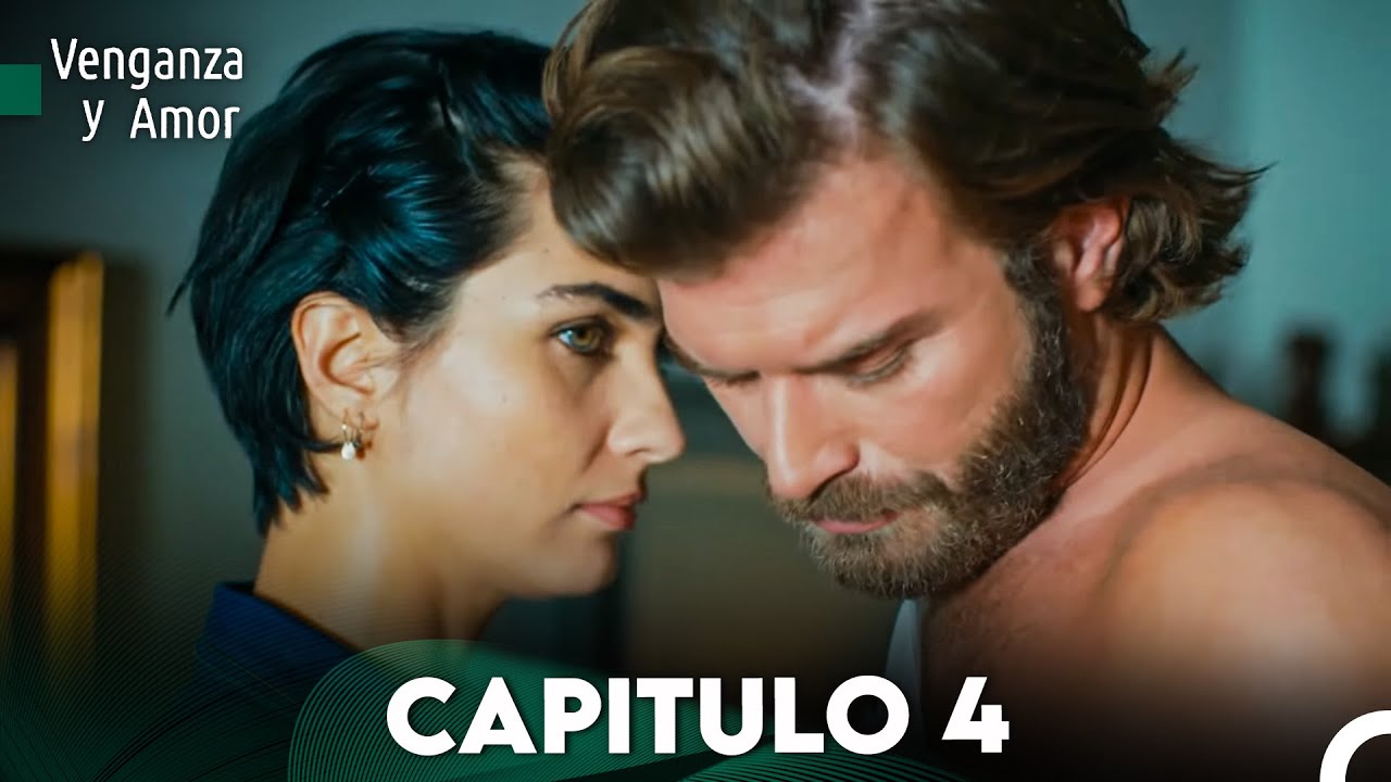 Venganza y Amor Capitulo 4 - Doblado En Espa&ntilde;ol