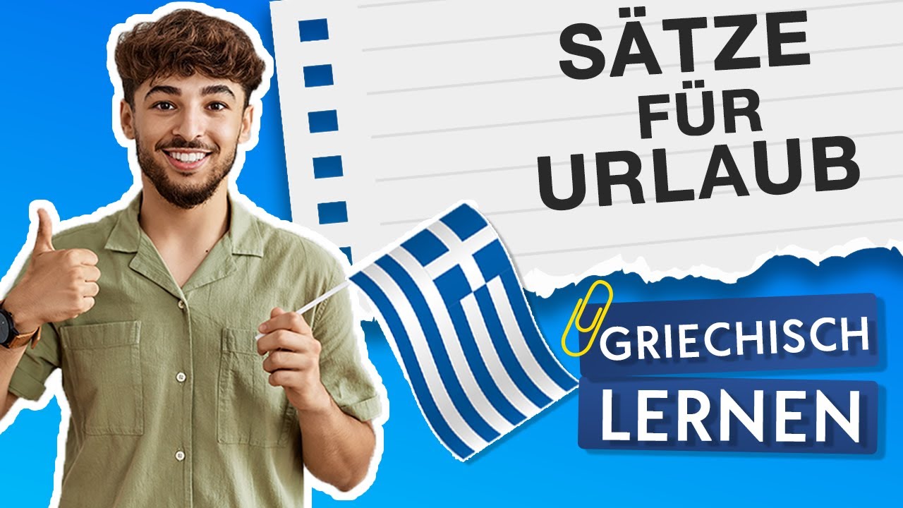 60 SÄTZE FÜR DEN URLAUB 🇬🇷 GRIECHISCH LERNEN