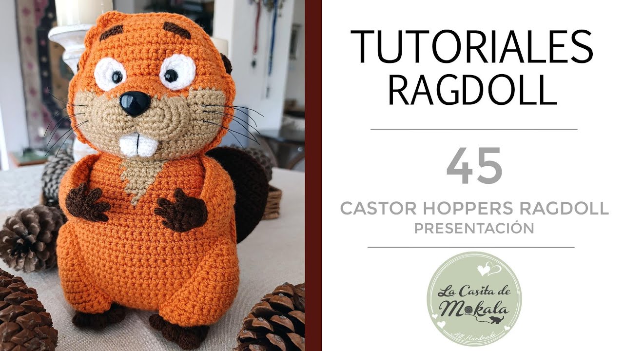 🍀 TUTORIAL CASTOR HOPPERS RAGDOLL Amigurumi | (Amigurumi RAGDOLL Hoppers Beaver) | PRESENTACIÓN