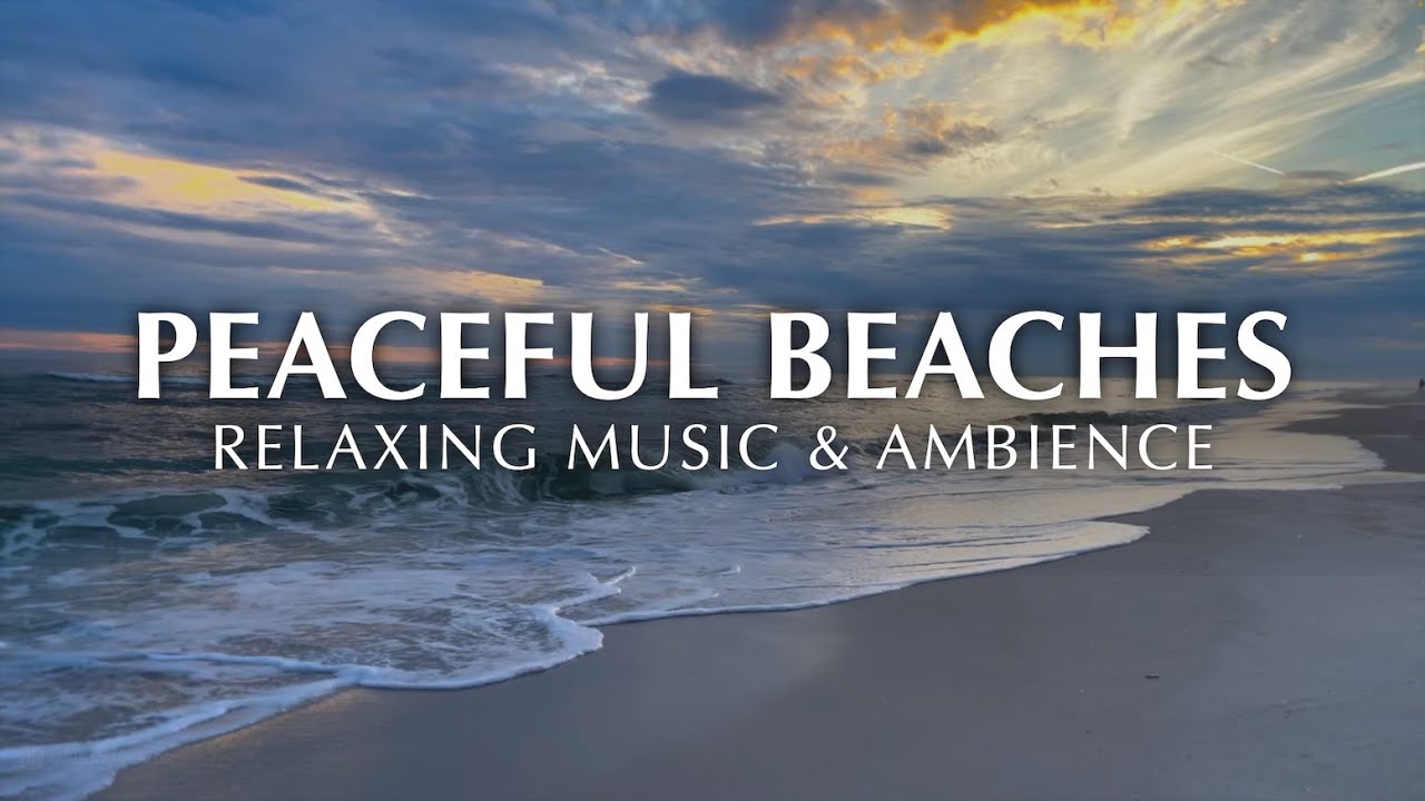 🌊 Peaceful Beaches | Ocean Waves Ambience with Peaceful Music for Study, Sleep, and Relaxing
