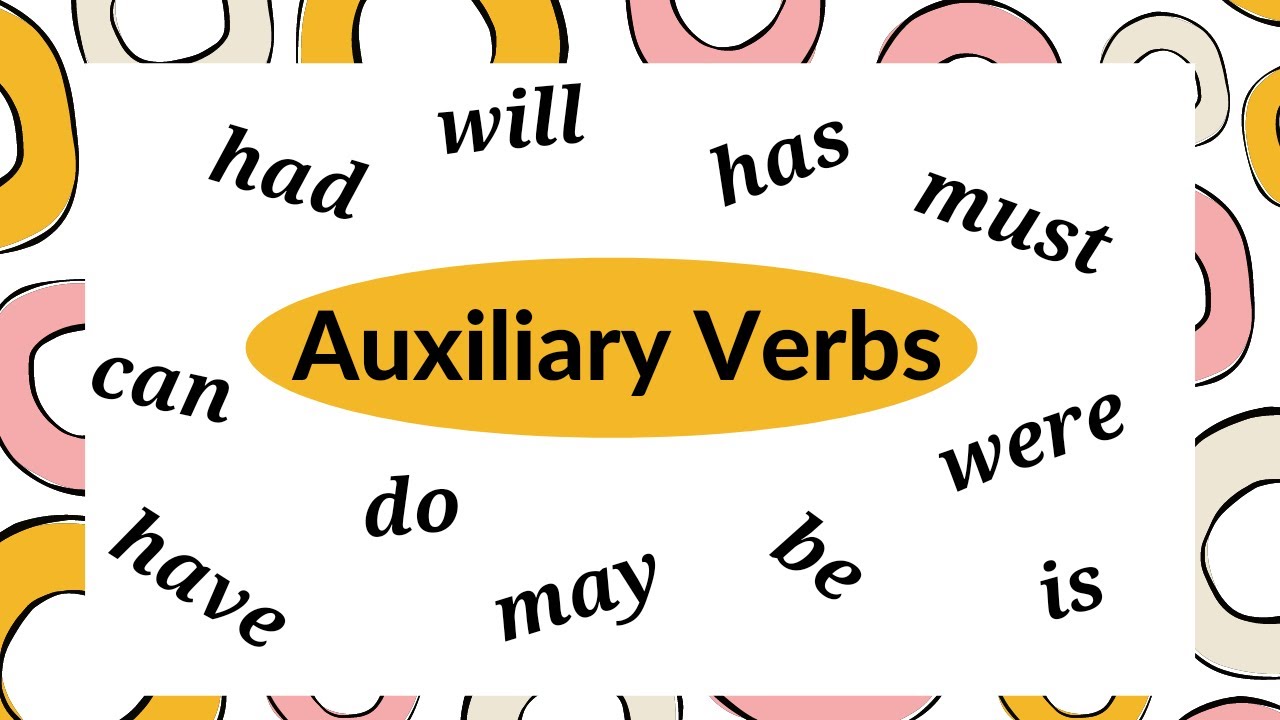 Auxiliary Verbs I I English Grammar I I Helping Verbs