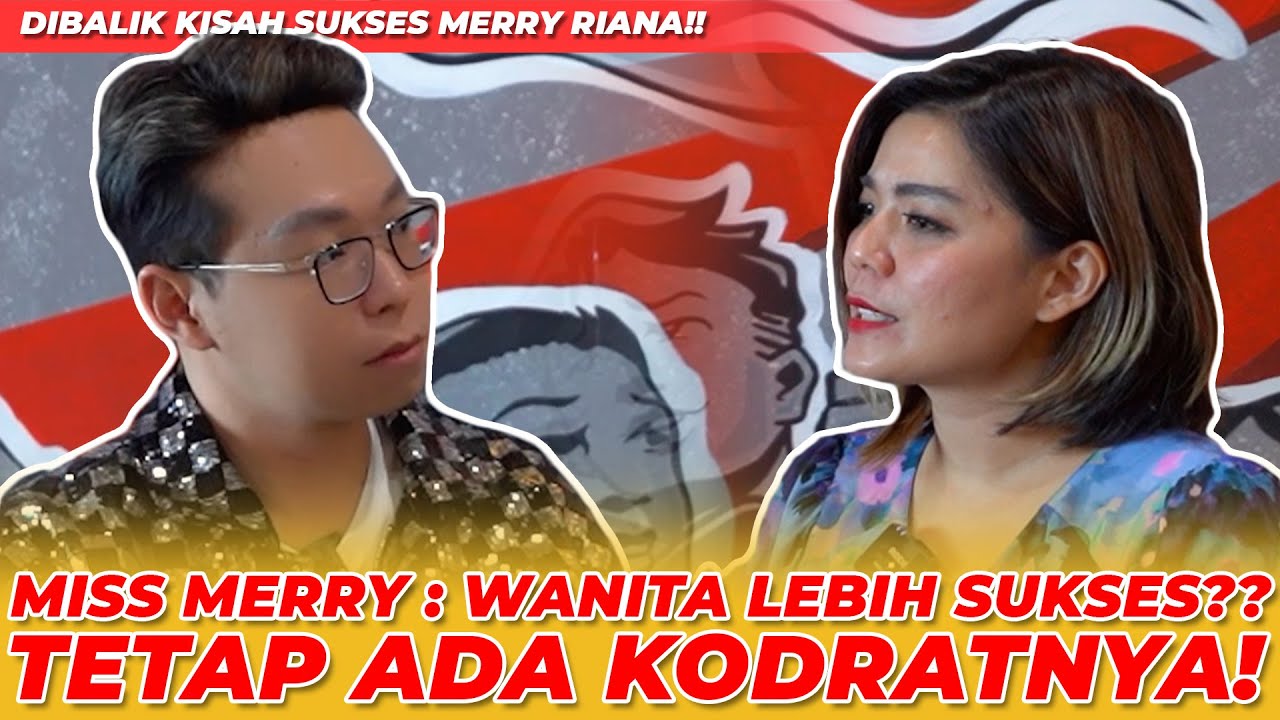 DIBALIK KISAH SUKSES MERRY RIANA!! MISS MERRY : WANITA LEBIH SUKSES?? TETAP ADA KODRATNYA! - NGINFUS