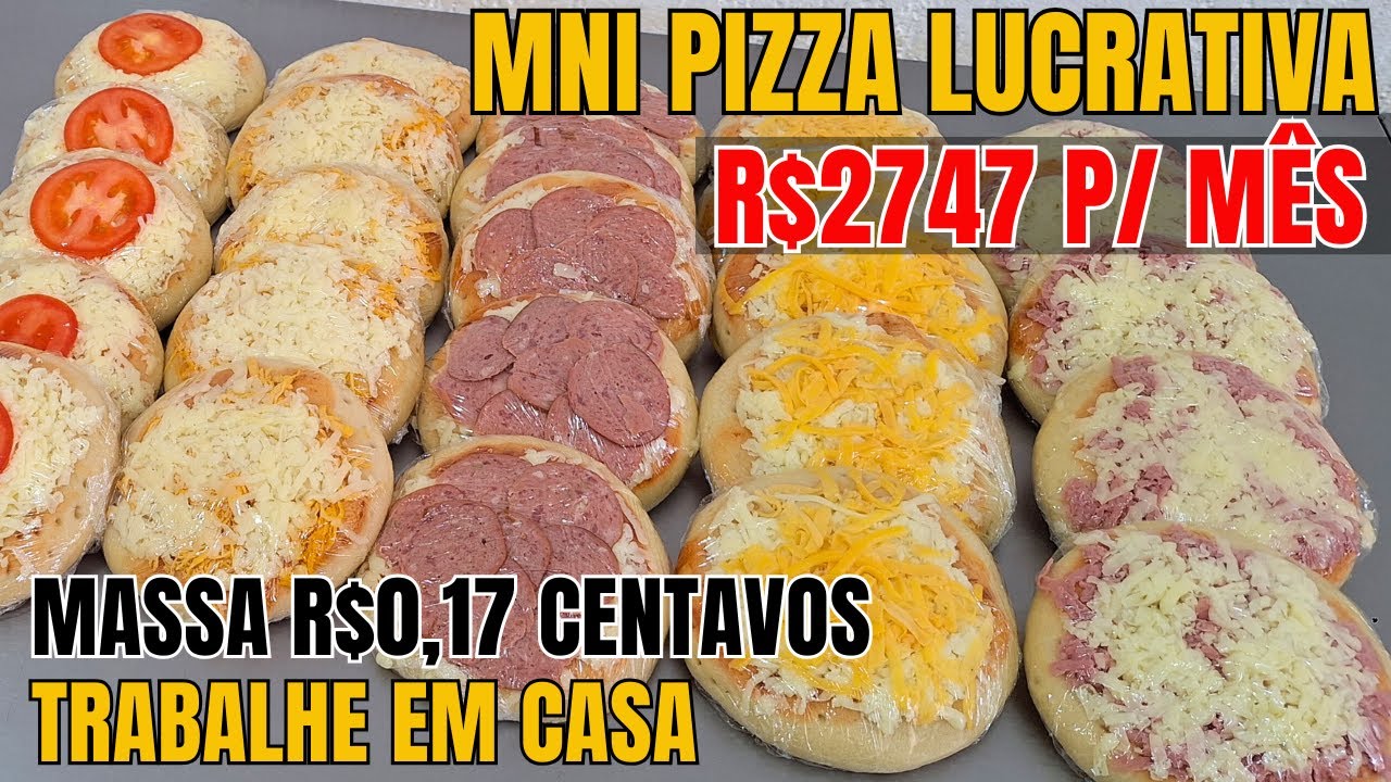 MINI PIZZA I TRABALHE EM CASA I MASSA CUSTA R$0,17 CENTAVOS I VOC&Ecirc; PODE GANHAR R$2747 POR M&Ecirc;S