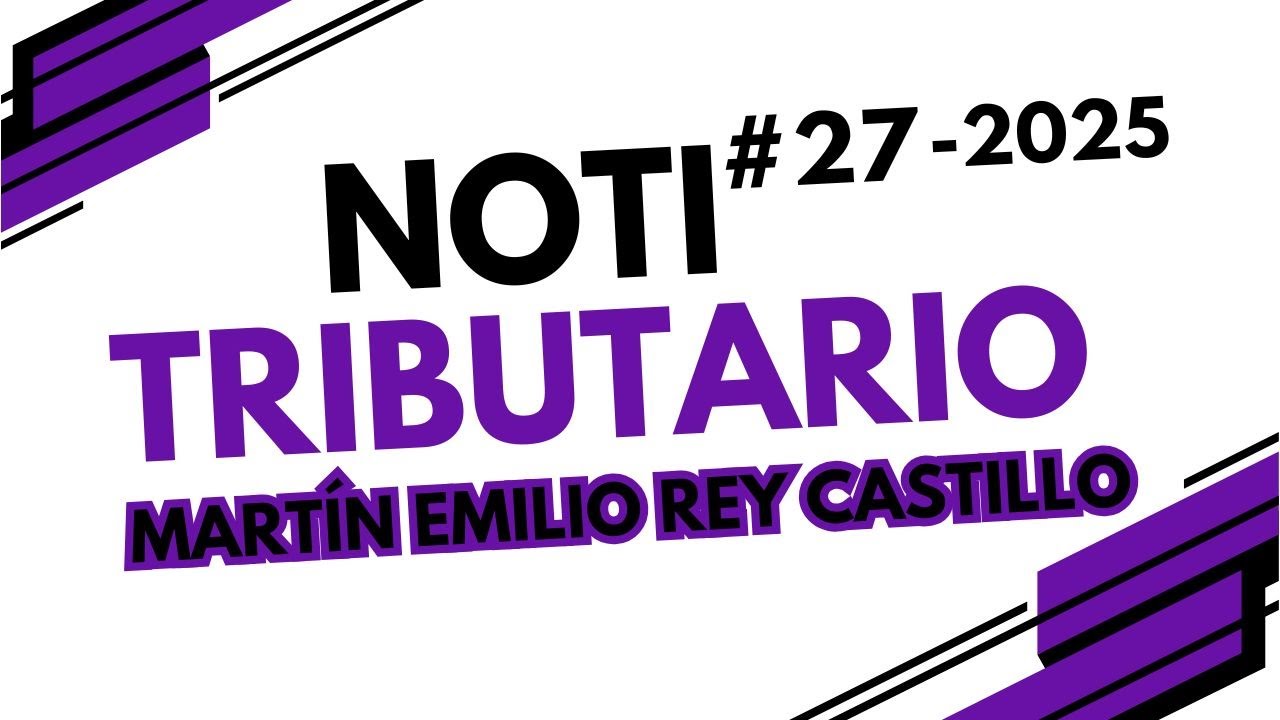 NOTICIERO TRIBUTARIO. &Uacute;LTIMAS NOTICIAS TRIBUTARIAS.