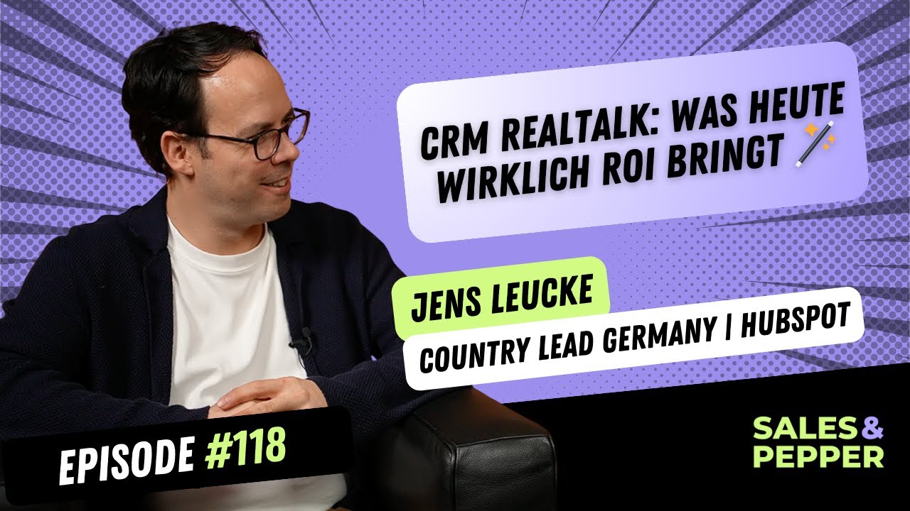 #118 Sales & Pepper Podcast  | CRM RealTalk: Was heute wirklich ROI bringt 🪄