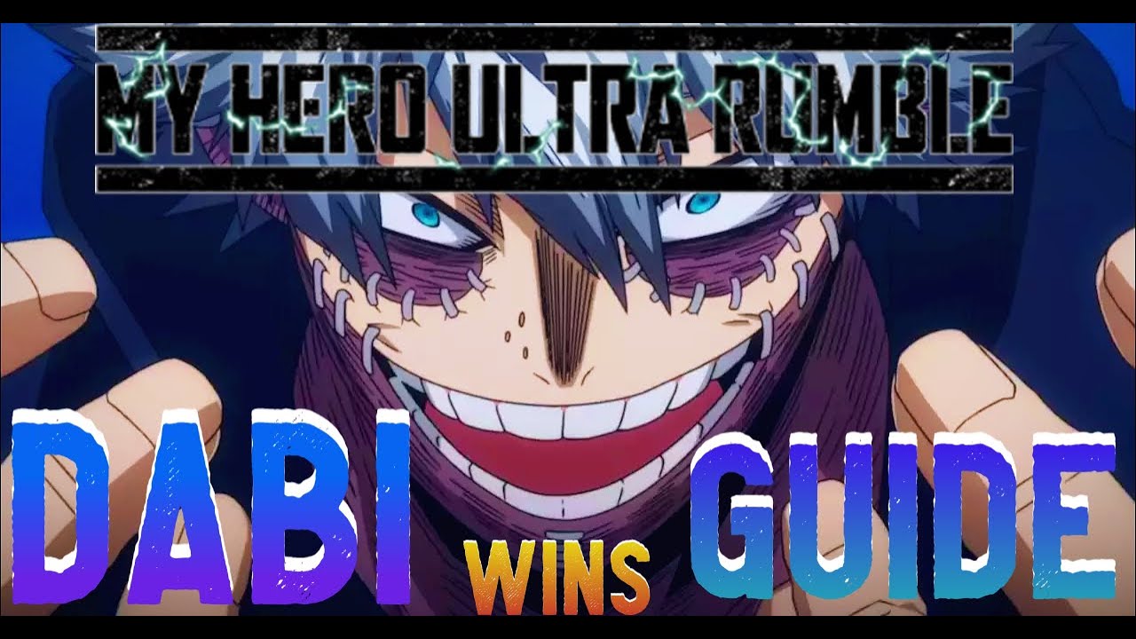 Dabi Guide from a Top 500 Overwatch player - Dabi Playstyles, Environment etc.. My Hero Ultra Rumble