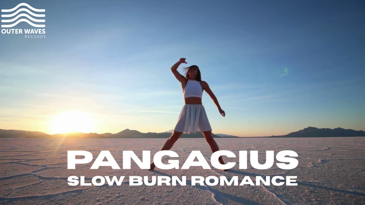 Pangacius - Slow Burn Romance (Original Mix)