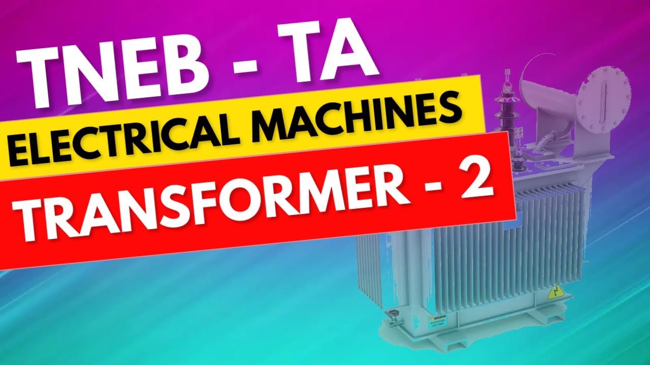 Electrical Machines - 2 | Technical Assistant TA Online class | TNEB TA class