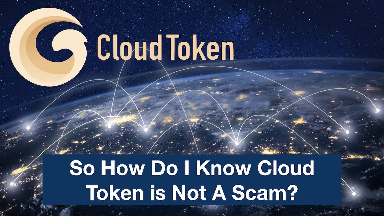 So How Do I Know Cloud Token is Not A Scam?