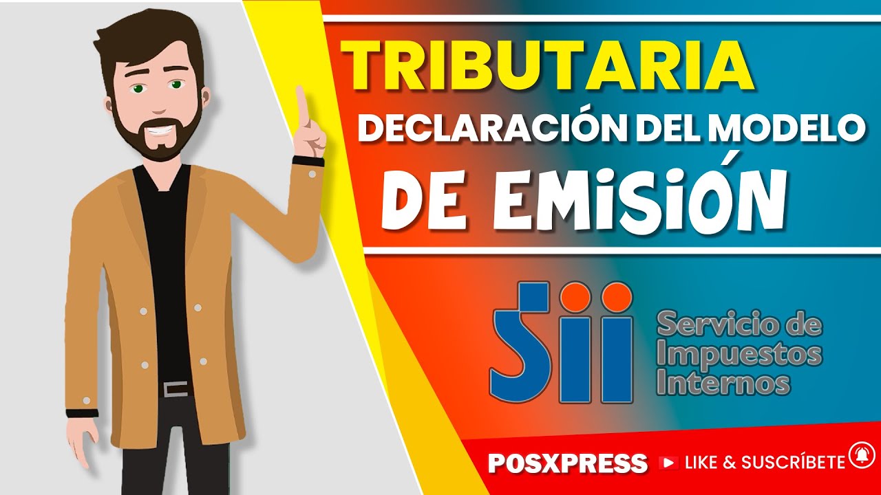C&oacute;mo realizar la Declaraci&oacute;n del Modelo de Emisi&oacute;n - TUTORIAL POSXPRESS