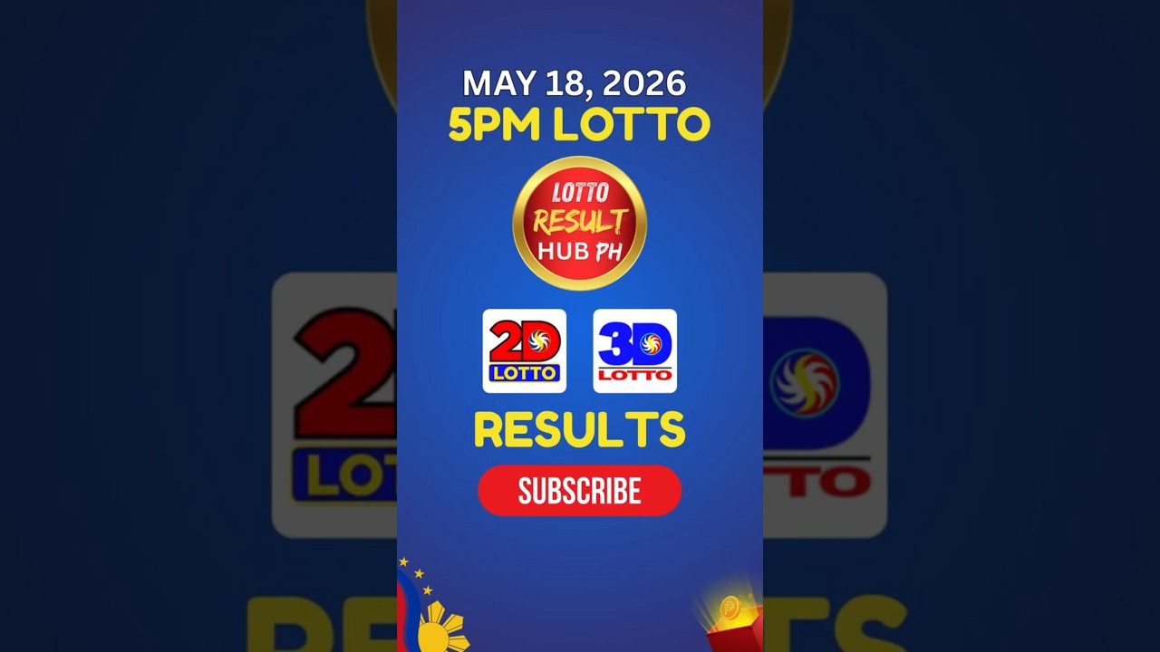 Recap: 5PM Lotto Result Today May 18, 2026 PCSO