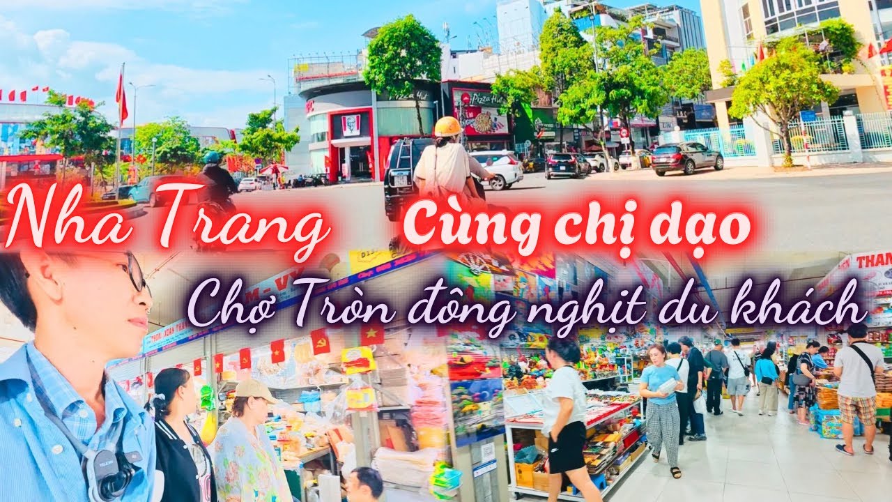 Mưa nắng thất thường quá , Cùng chị dạo  , chợ Đầm Tròn nay khác quá vậy?! Đông nghịt du khách 