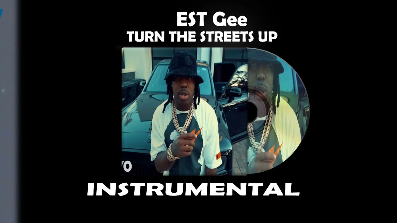 EST Gee  Turn the Streets Up Instrumental