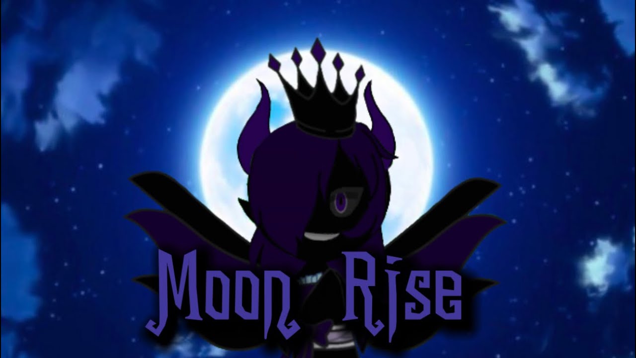 Moon Rise (Gacha Club)
