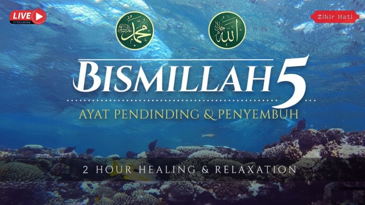 Bismillah 5 – Zikir Penyembuhan Diri & Hati | Penawar Jiwa Yang Gelisah