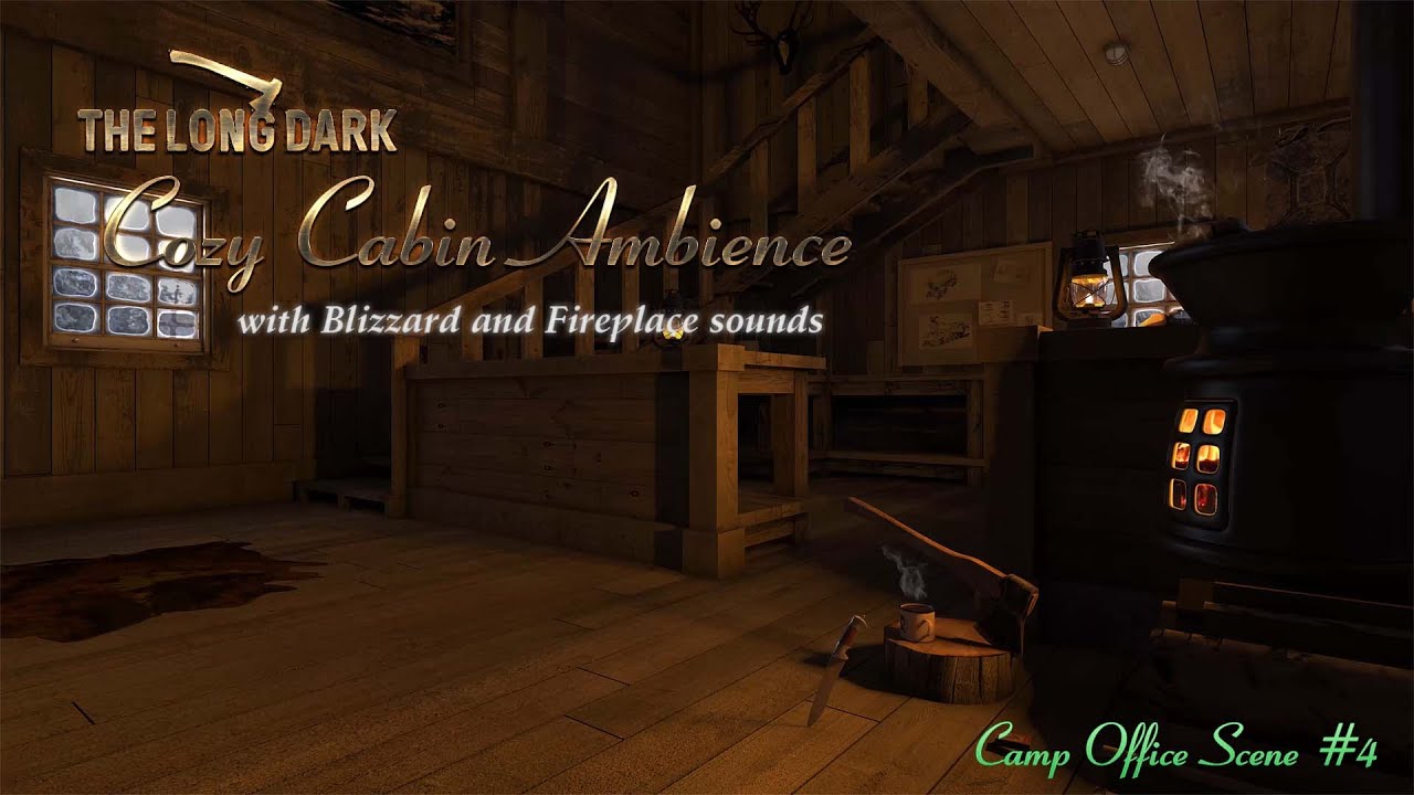 The Long Dark Ambience | Camp Office Scene #4 | 10 hours | Blizzard sounds and a crackling fire