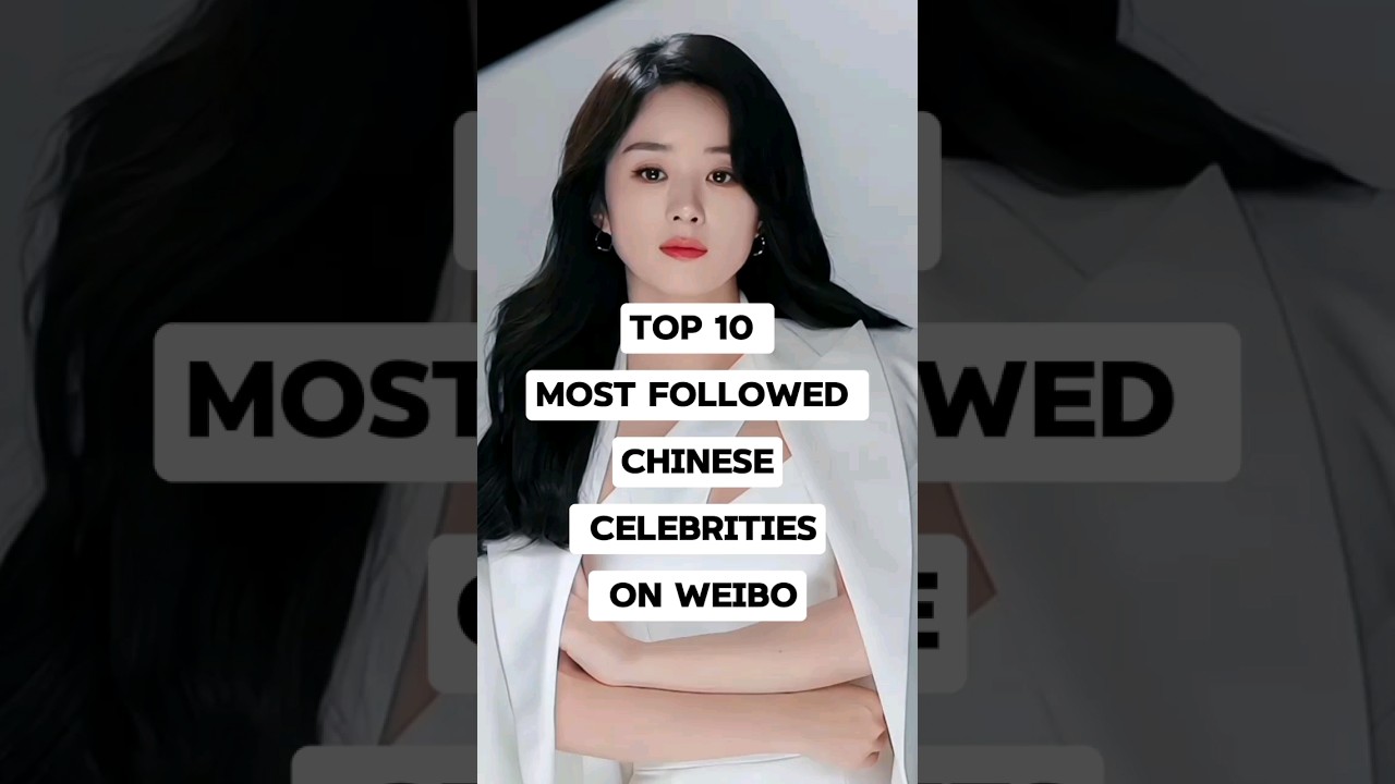 Top 10 Most Followed Chinese Celebrities on Weibo 🤳🤳 #cpop #cdrama #shortvideo #youtubeshorts
