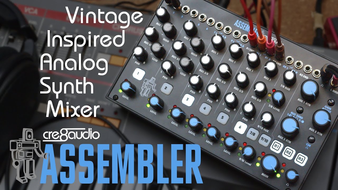 Introducing Assembler Vintage Inspired Analog Mixer