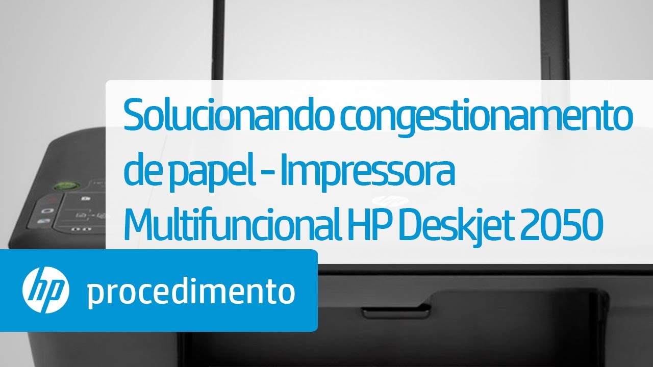 Solucionando congestionamento de papel - Impressora Multifuncional HP Deskjet 2050