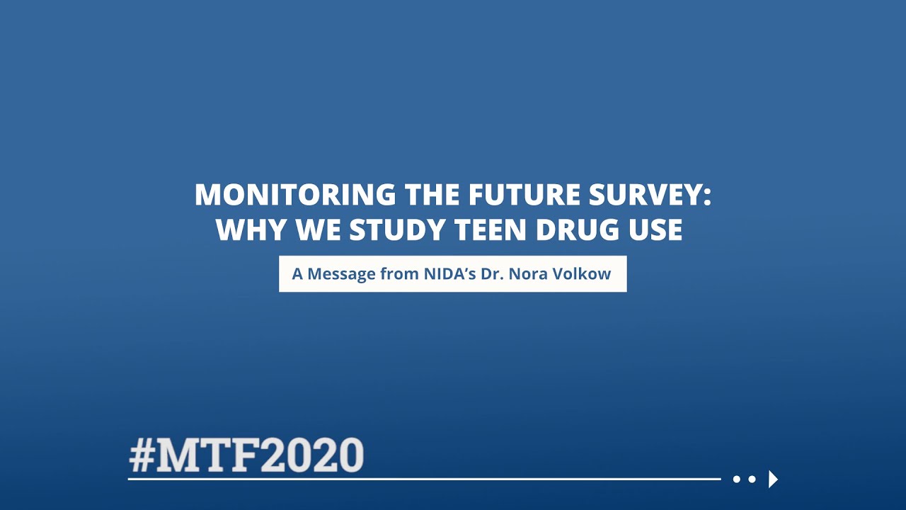 Monitoring the Future Survey: Why we Study Teen Drug Use,  a Message to Parents