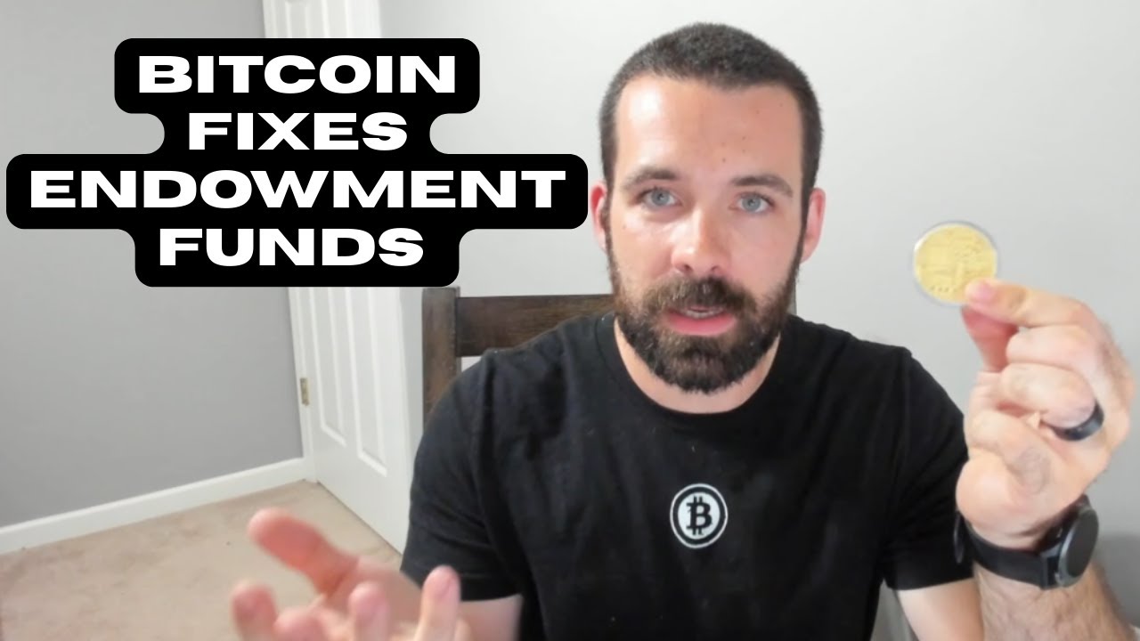 Bitcoin Fixes Endowments