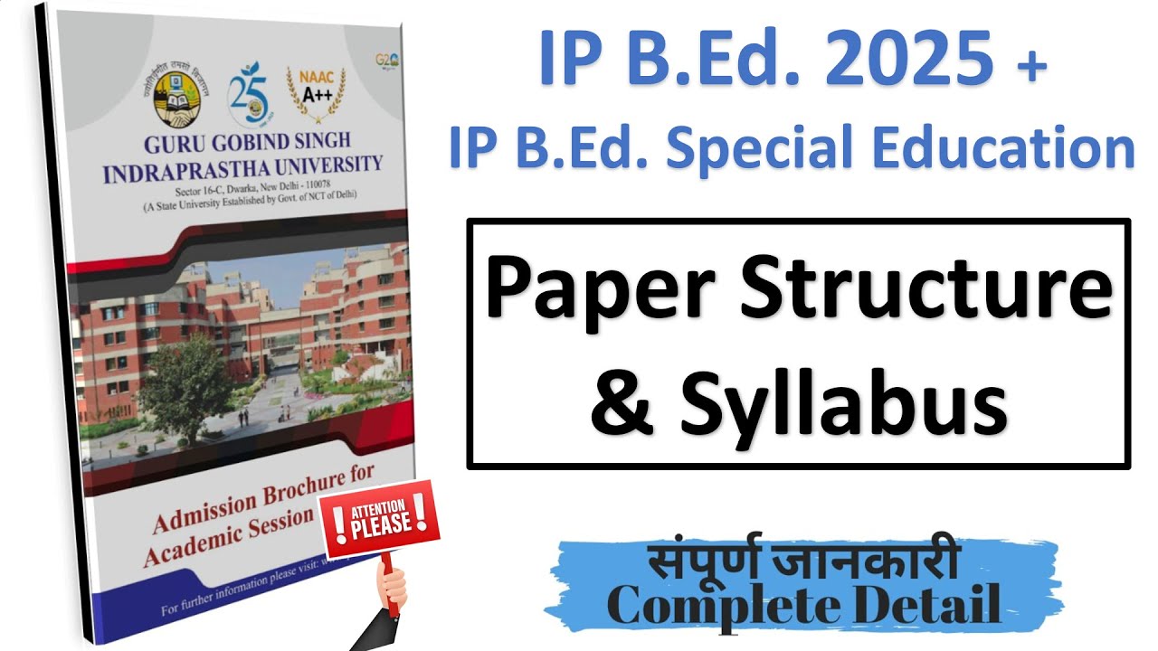 IP B.Ed. 2025 Syllabus & Paper Structure || BED IP University Special Education BEd GGSIPU