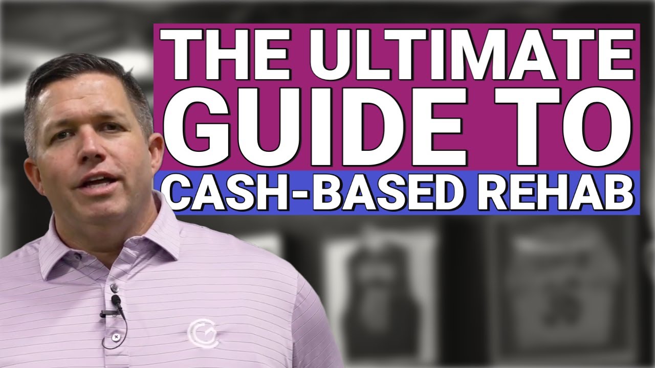 How to Increase Revenue with Cash-Based Rehab