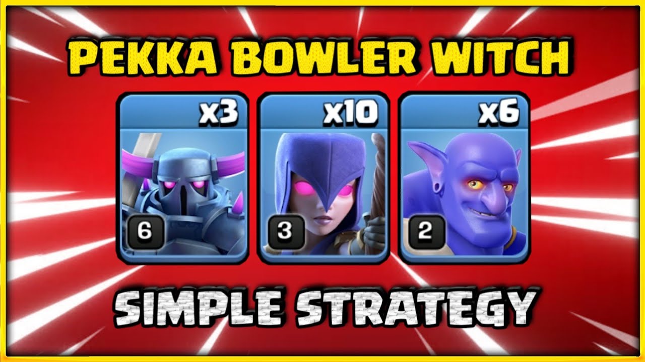 New Th10 Pekka Bowler Witch Attack | 3 Star Attack - Pekka Witch Bowler Attack - Clash of Clans 2022