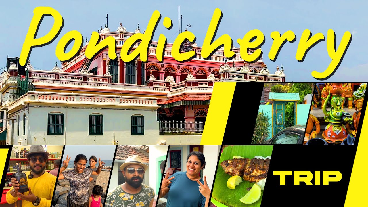 Pondicherry Trip | Part 01
