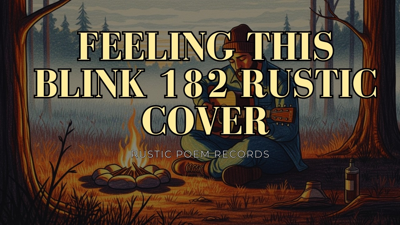Feeling This - Blink 182 Rustic Poem Records Cover
