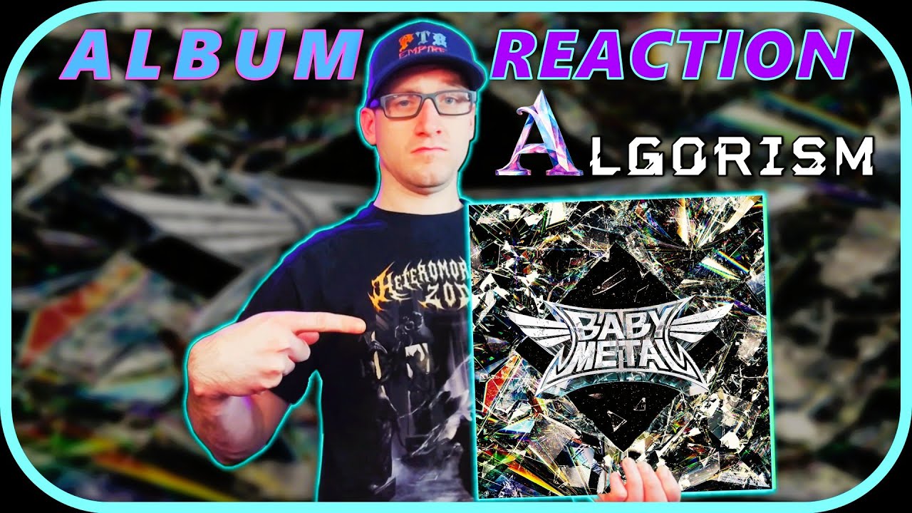 BABYMETAL - Algorism | METAL FORTH #albumreaction