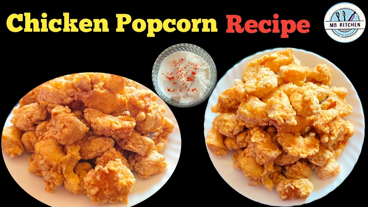 Chicken Popcorn | Easy And Simple Recipe | For Kids | Recipe With MB Kitchen |