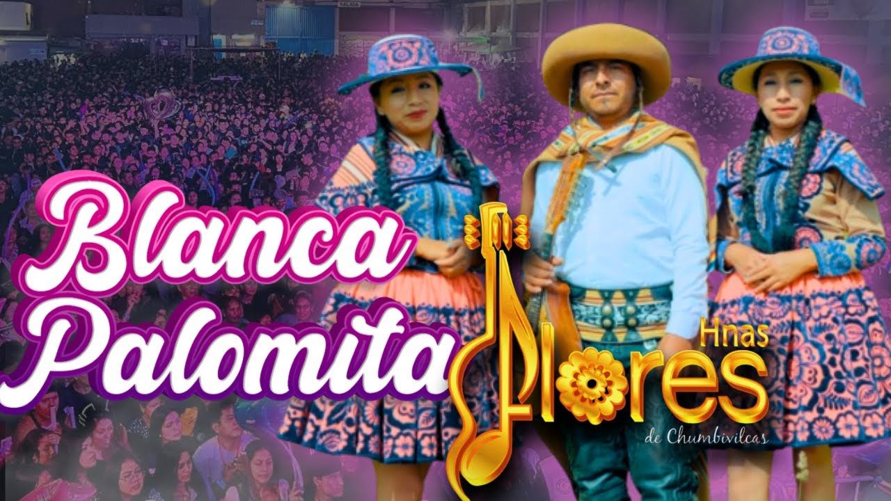 Hermanas Flores de Chumbivilcas: 'Blanca Palomita' en Vivo | Concierto 2024 🎤🎶