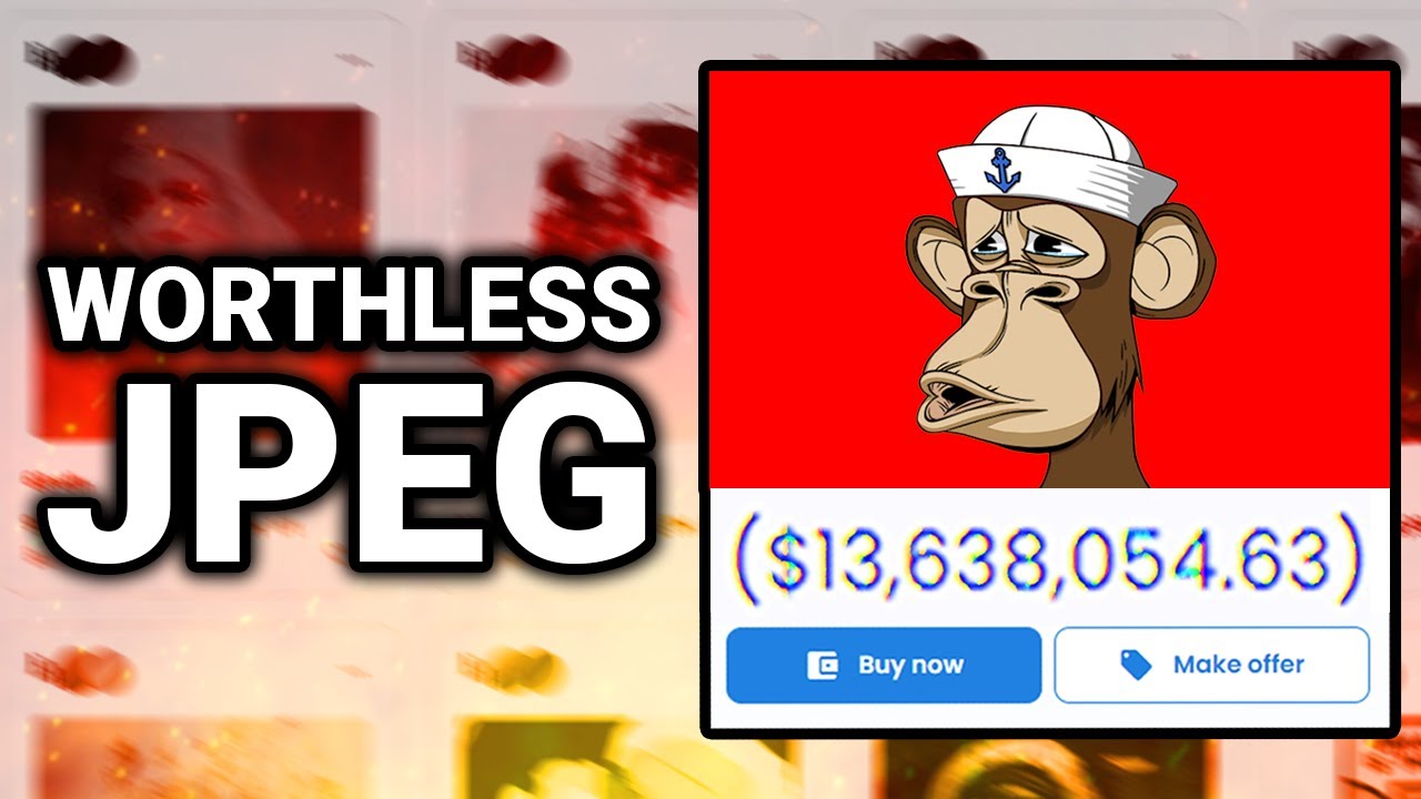 Are NFTs Actually Worthless?